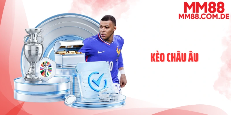 Kèo châu âu